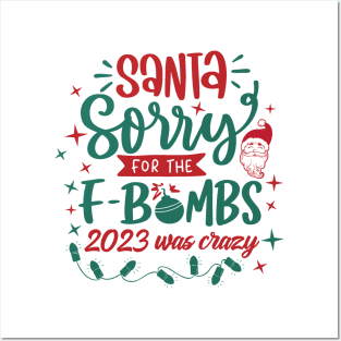 Dear Santa Sorry For The F Bombs Posters and Art